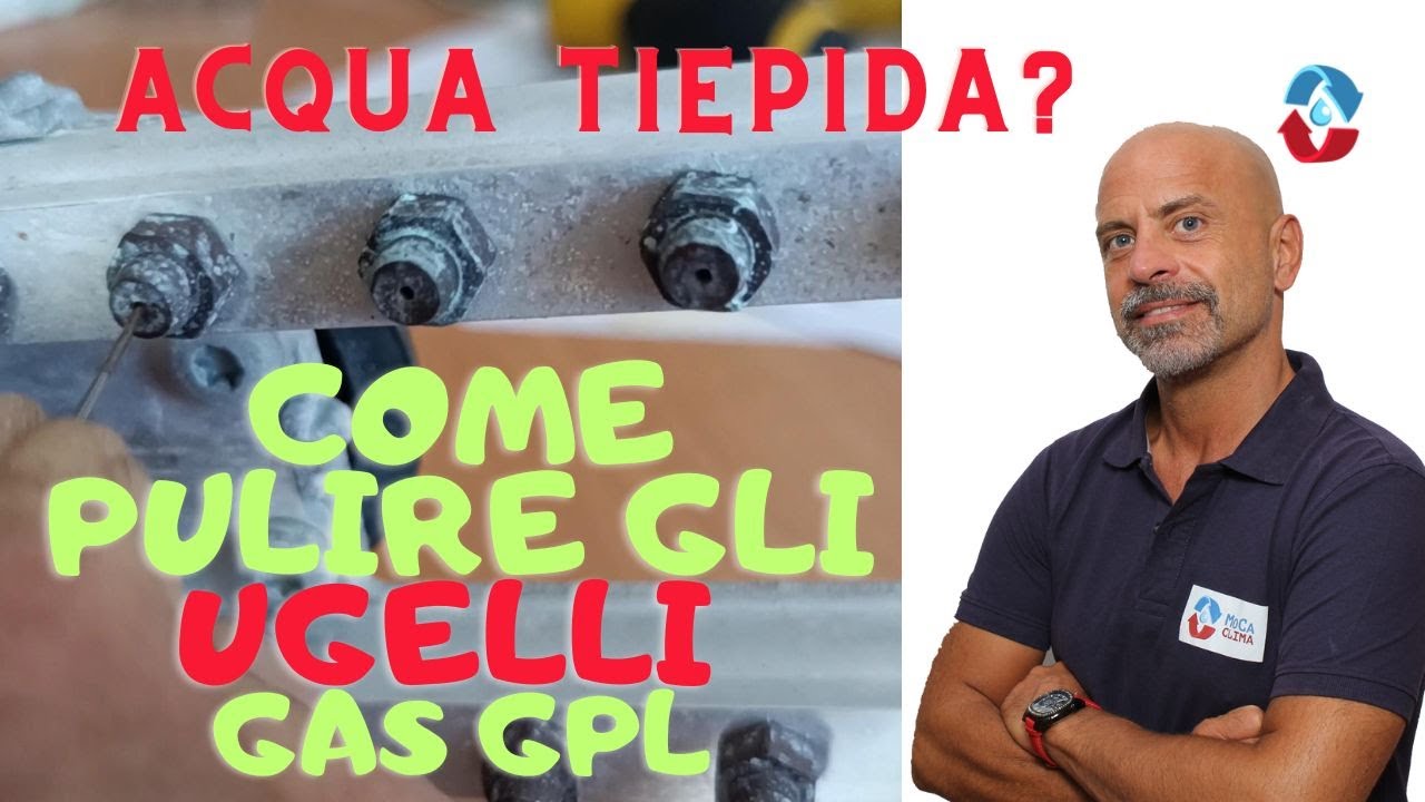 pulizia ugelli della rampa del gas in caldaia o scaldino l'acqua calda e' tiepida come risolvo