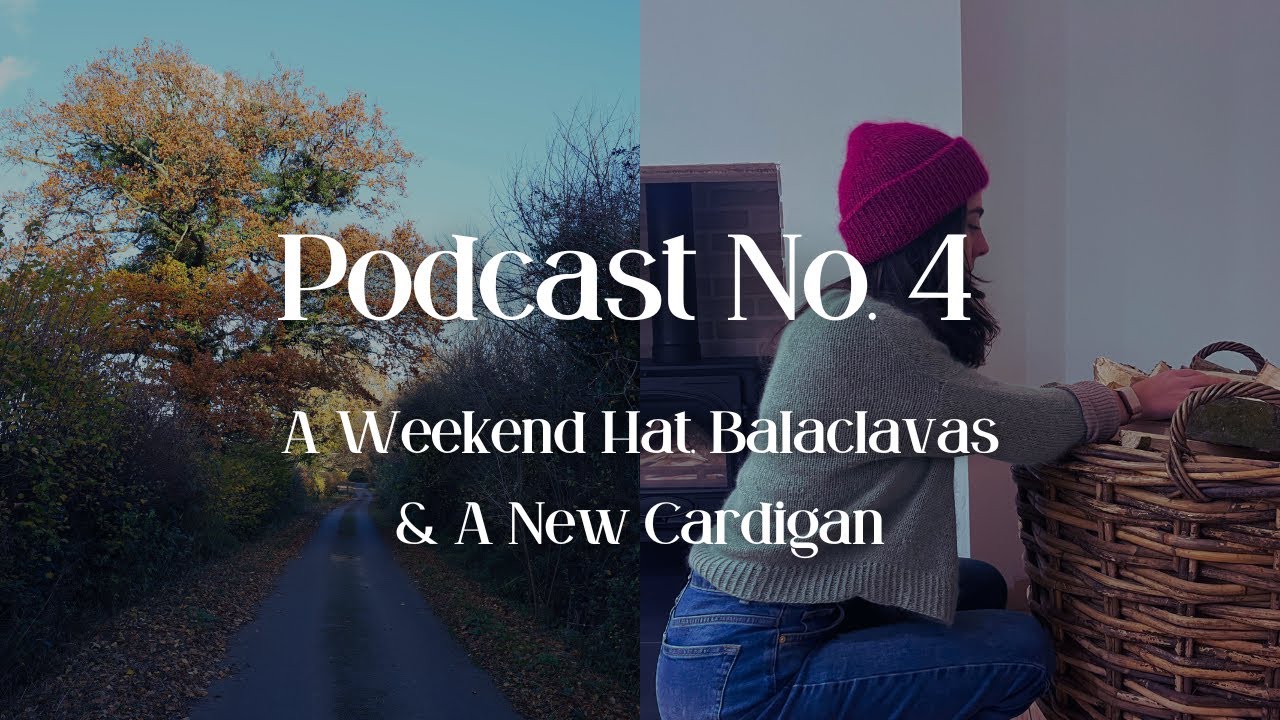 Discovering Balaclavas // Knitting Podcast No. 4 // Rebecca's Wild Side