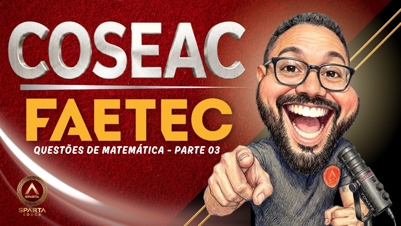 MATEM&Aacute;TICA para a FAETEC 2026 - 10 Quest&otilde;es de Geometria comentadas da Banca COSEAC