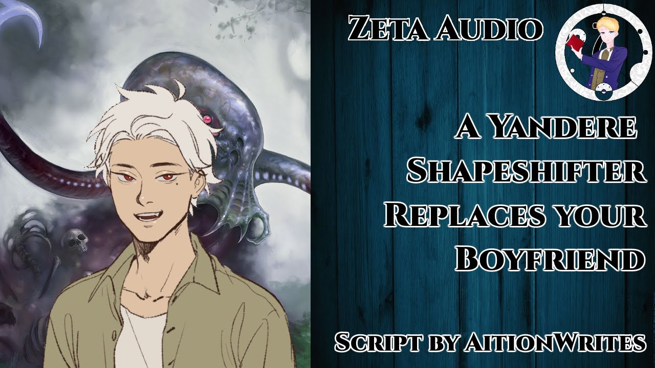 [M4A] A Yandere Shapeshifter Replaces Your Boyfriend [Yandere] [Monster] [Imposter]
