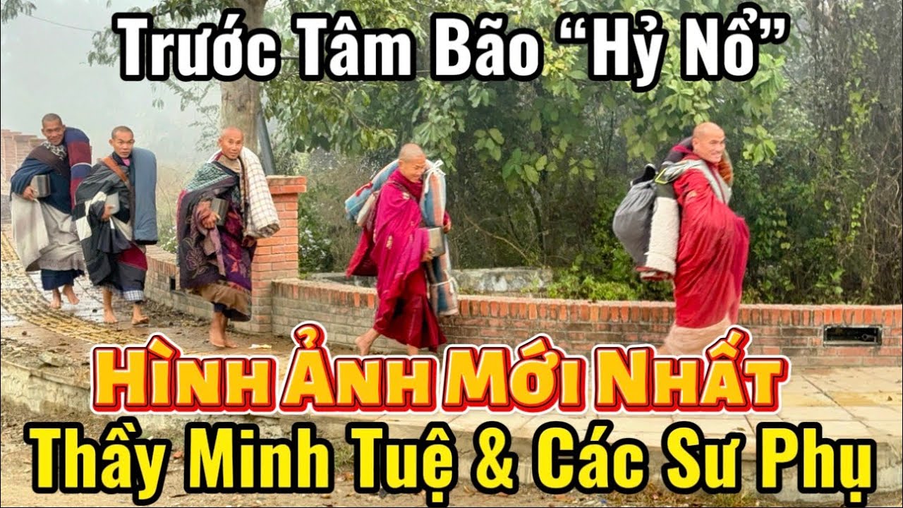 Những Hình Ảnh Mới Nhất Thầy Minh Tuệ & Các Sư Phụ Ngay Lúc Này 29/1 Trước Tâm Bão “Hỷ Nổ” 