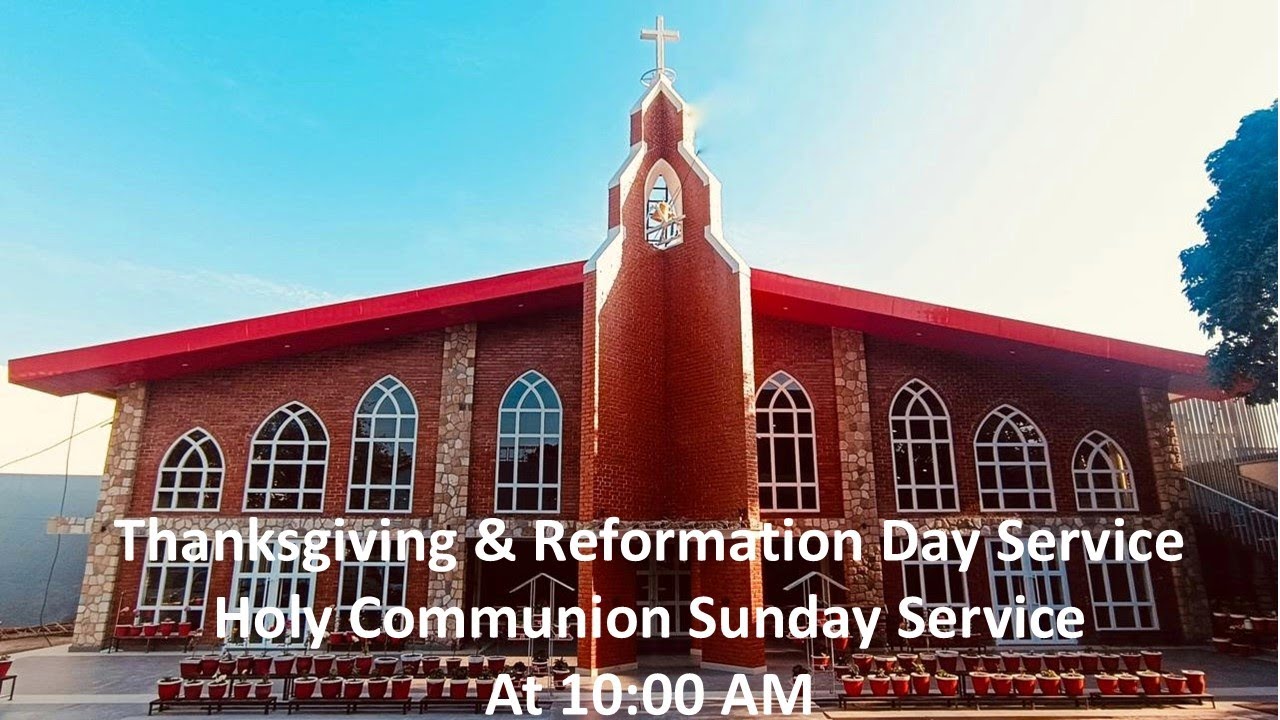 Thanksgiving & Reformation Day &Holy Communion  Sunday Service