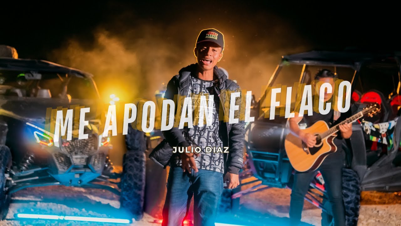Julio Diaz - Me Apodan El Flaco (Video Oficial)
