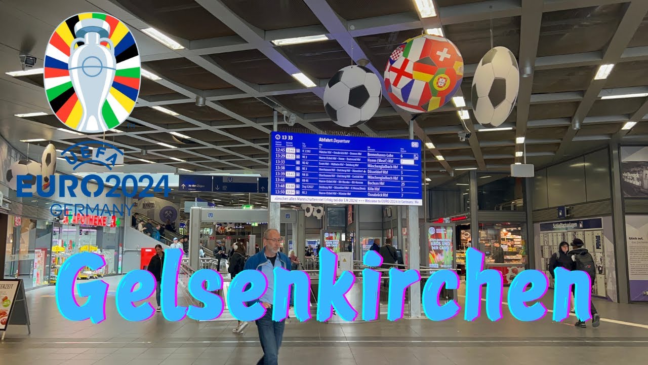 [UEFA EURO 2024] Host City 'Gelsenkirchen' - Main Station, Bus exchange, Old Town