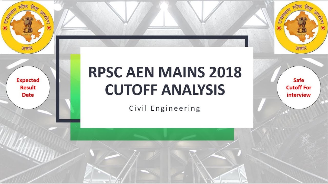 RPSC AEN MAINS 2018 EXPECTED CUT OFF || EXPECTED RESULT DATE || 100 % SAFE ||