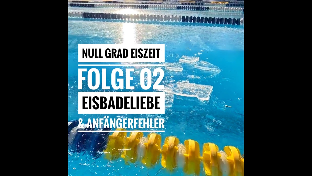 Folge 02 | Eisbadeliebe & Anfängerfehler