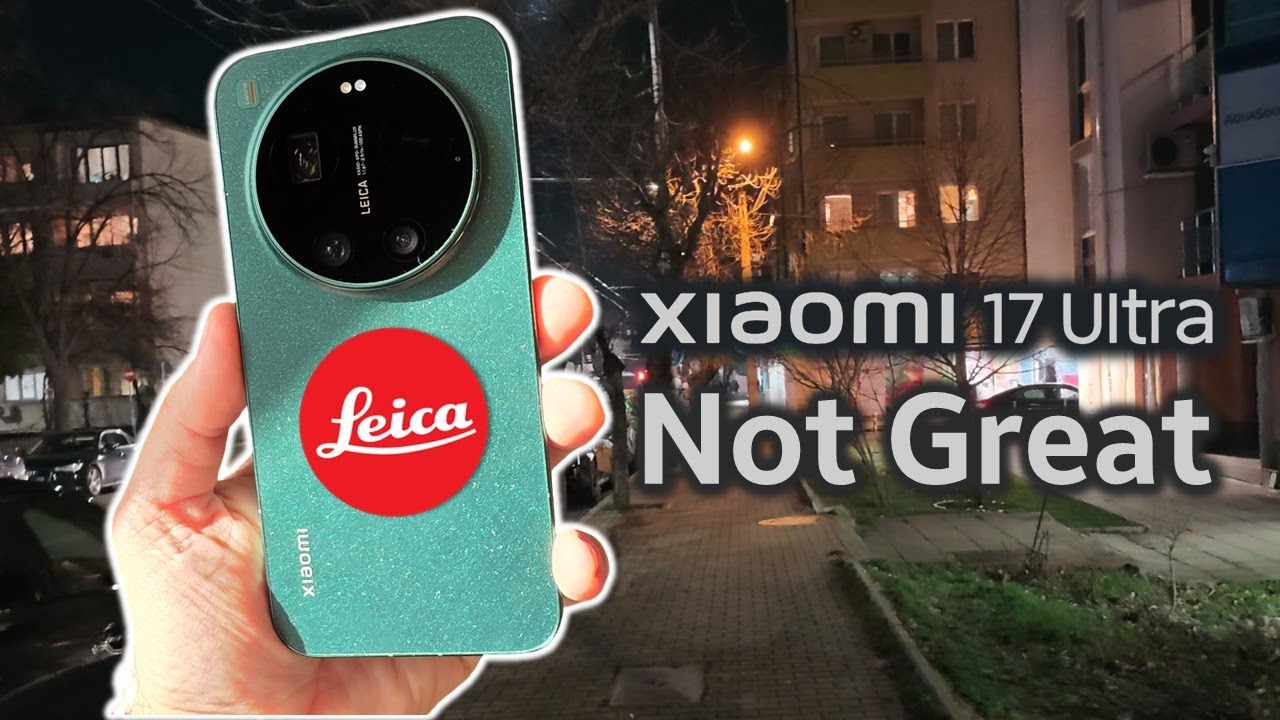 Тест ночной видеосъемки на Xiaomi 17 Ultra: я ожидал лучшего...