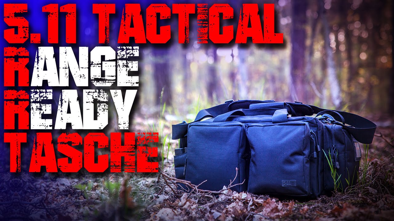 5.11 Tactical Range Ready Tasche Bag - Review Test - Outdoor Ausrüstung Gear Rucksack deutsch