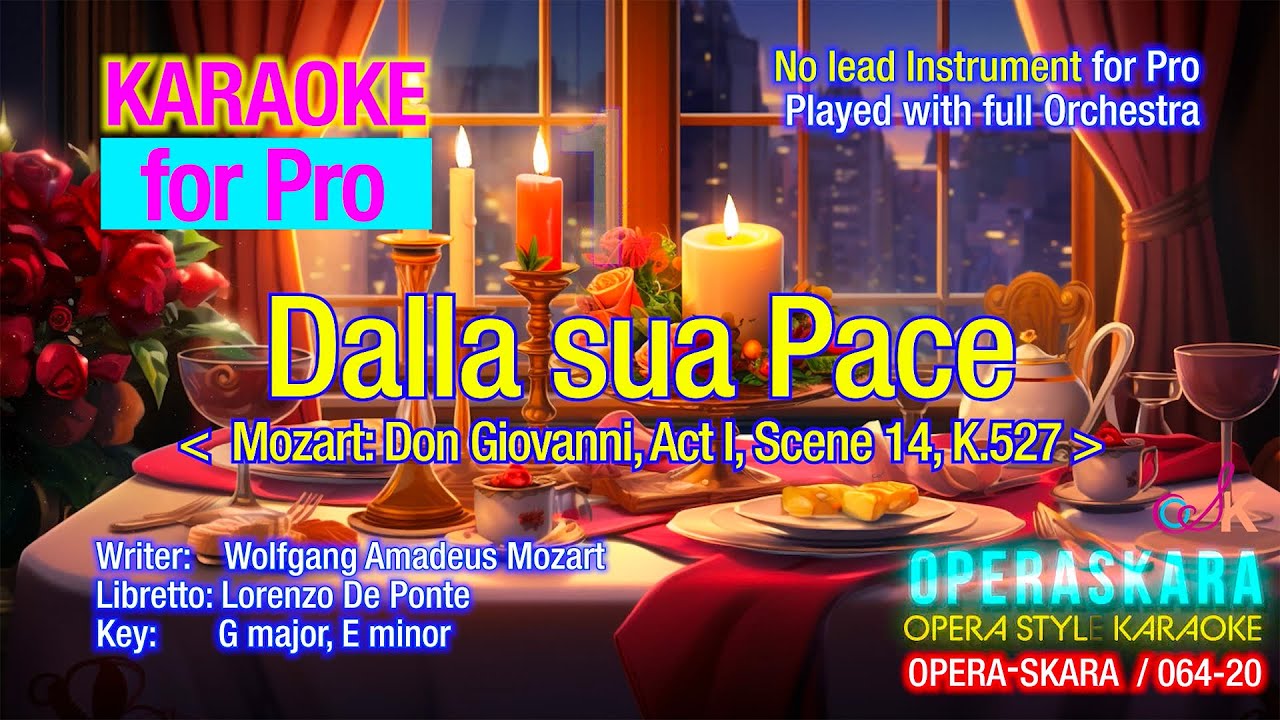 W. A. Mozart, Don Giovanni, Dalla Sua Pace Karaoke for Pro/No lead instrument for Pro/full Orchestra