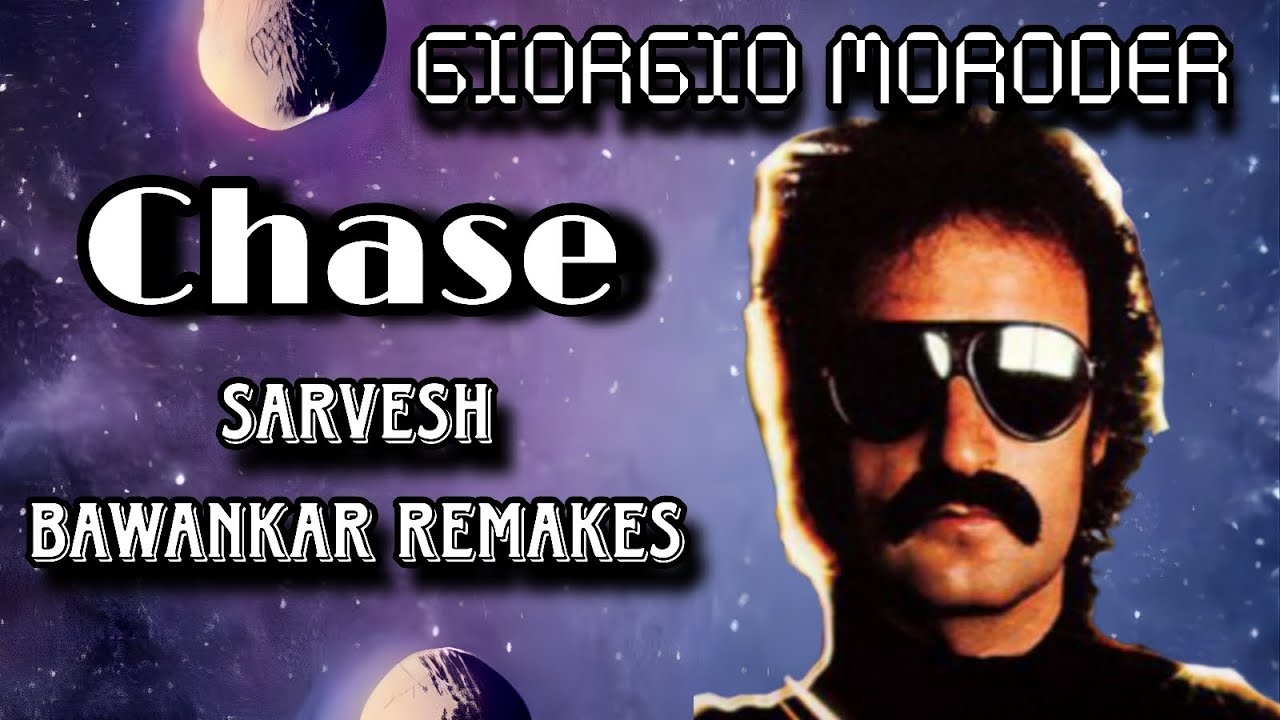 Chase - Giorgio Moroder | #sarveshbawankar 
