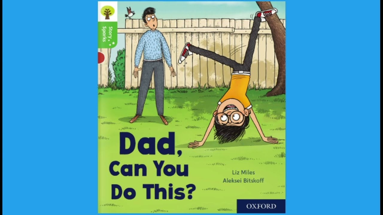 Dad Can you do this   Oxford Reading Tree Story Sparks  Oxford Level 2 Stage 2  Book Band 2 Red