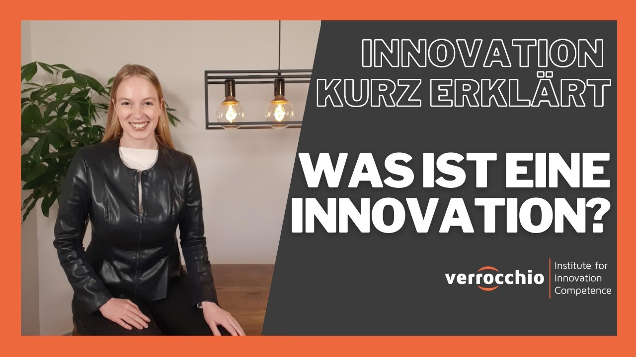 Was ist eine Innovation - Innovation kurz erklärt