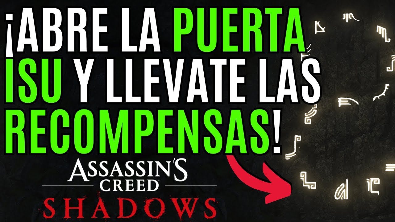 ASSASSIN´S CREED SHADOWS 🚨CÓMO ABRIR la PUERTA ISU en Assassin´s Creed Shadows 🚨 Recompensas y más