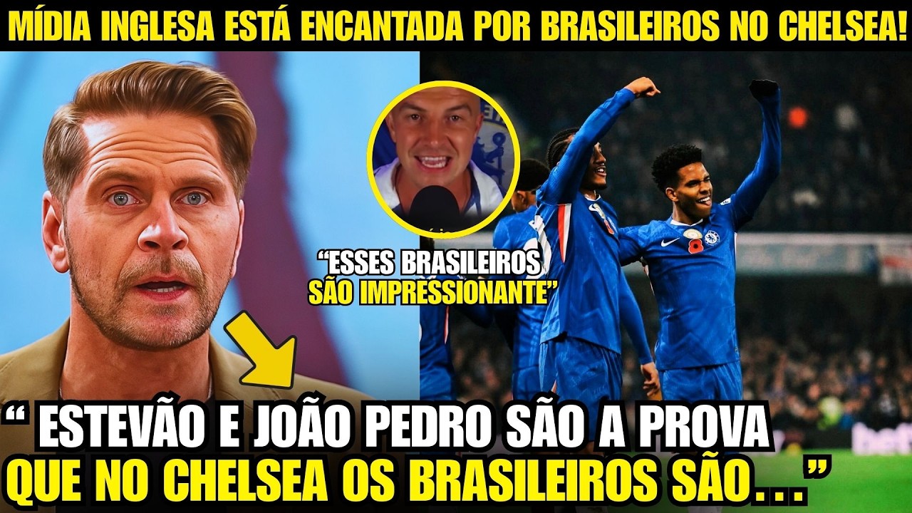 🚨NOSSA! OLHA A FORTE REAÇÃO DA MÍDIA INGLESA AO SHOW DE ESTEVÃO E JOÃO PEDRO NO CHELSEA!