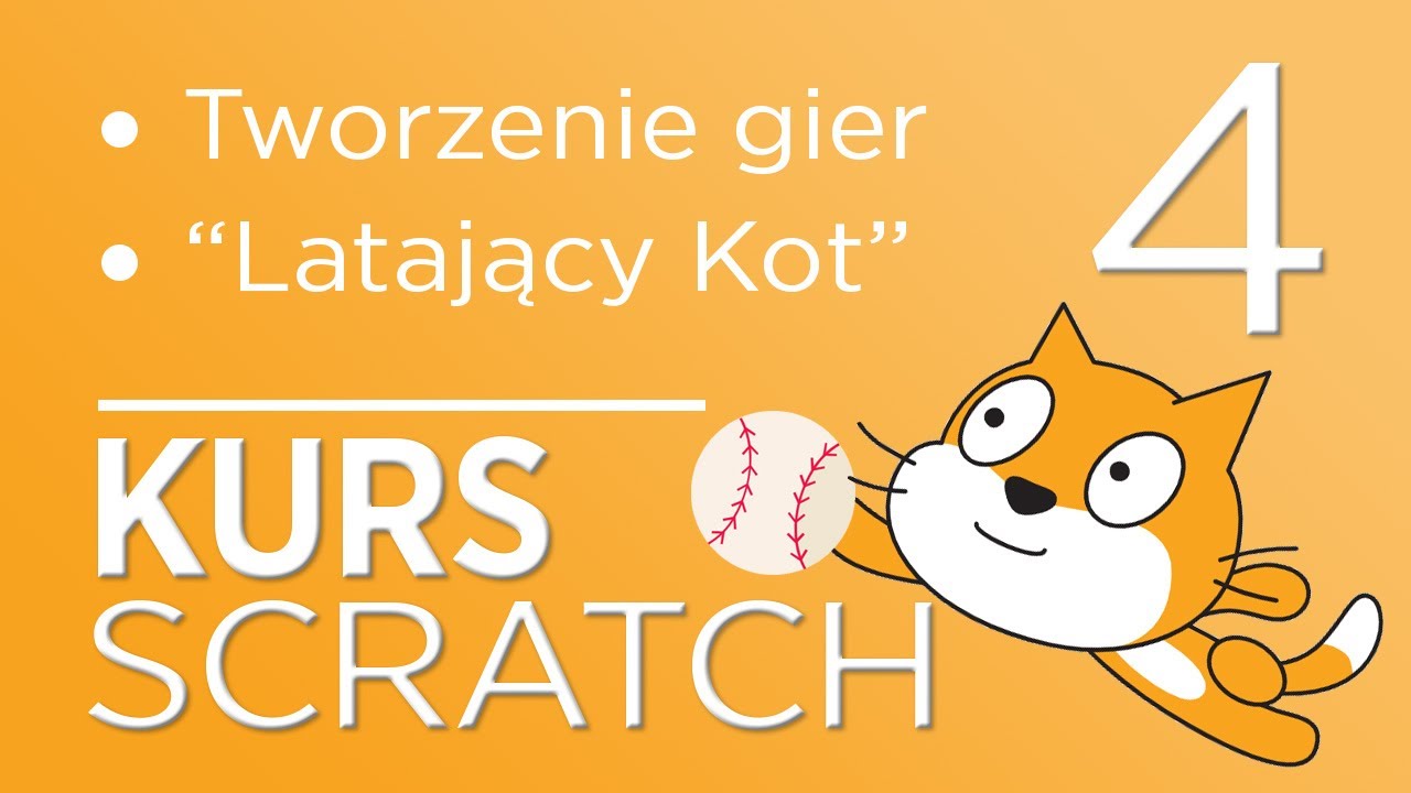 4. Kurs Scratch - Programowanie prostych gier dla najmłodszych! - 