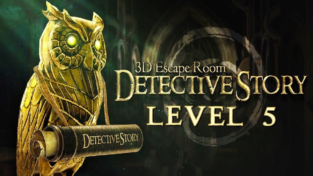 3D Escape Room Detective Story - Level 5 Walkthrough Guide
