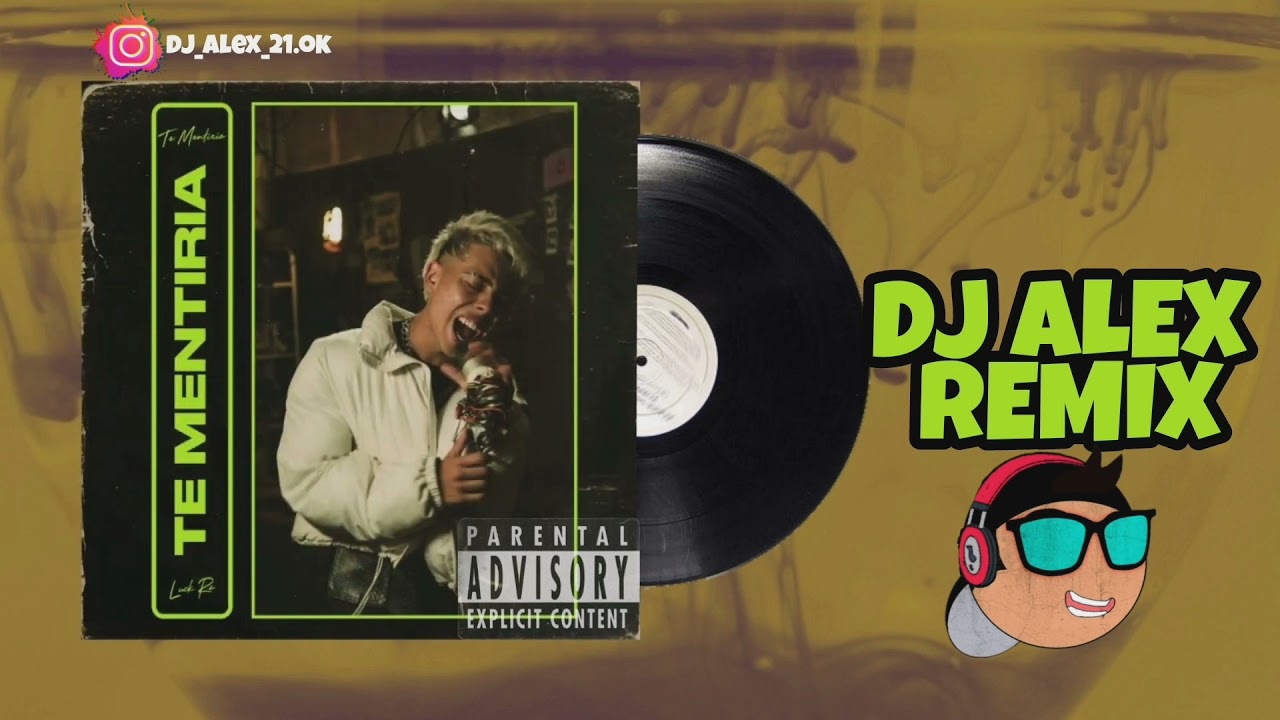 Te Mentiria (Remix) ✘Dj Alex
