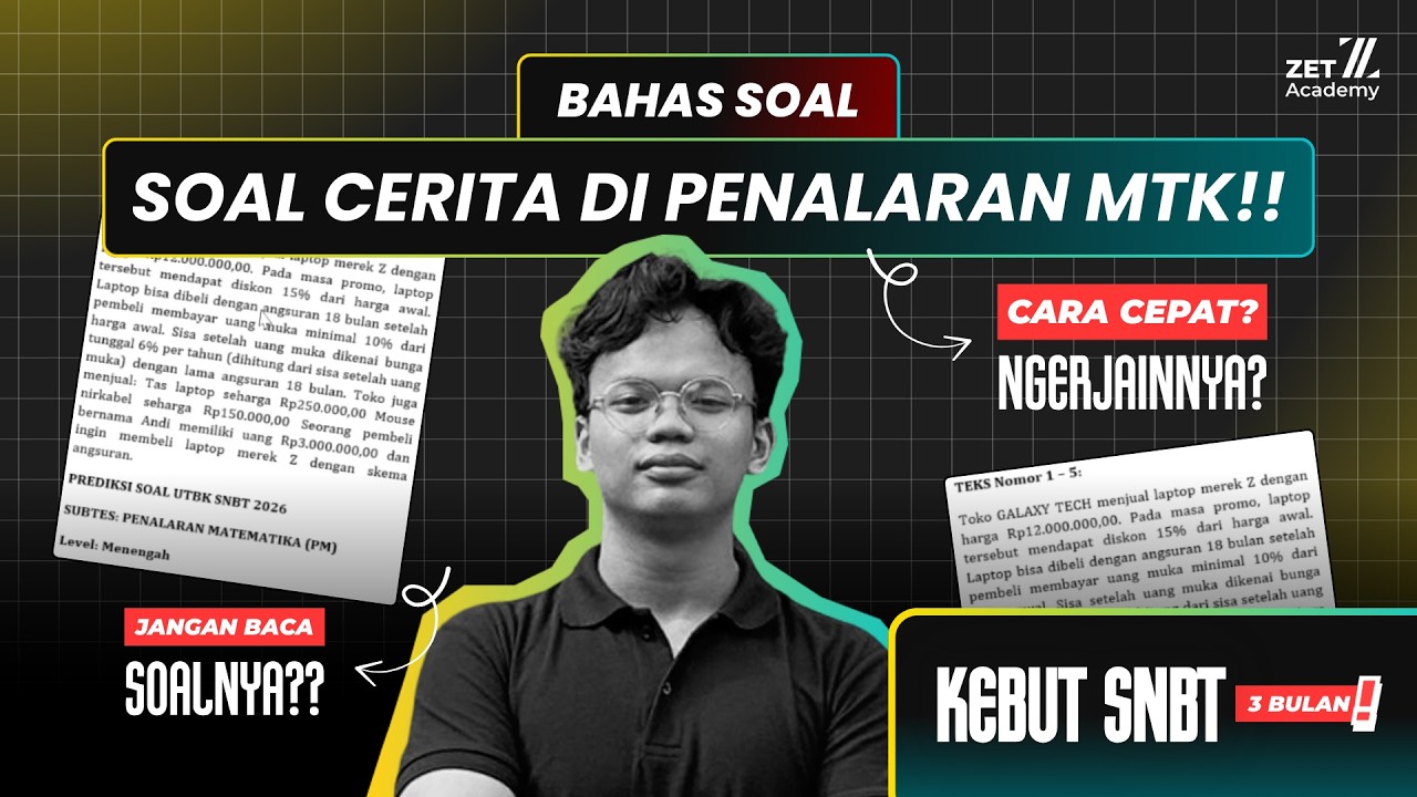 CARA MENGERJAKAN SOAL CERITA DI PM UTBK-SNBT 2026!!! | ZetAcademy