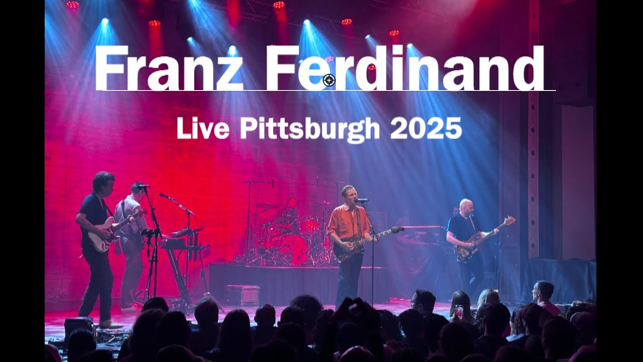 Franz Ferdinand Live Pittsburgh Roxian Theater 2025