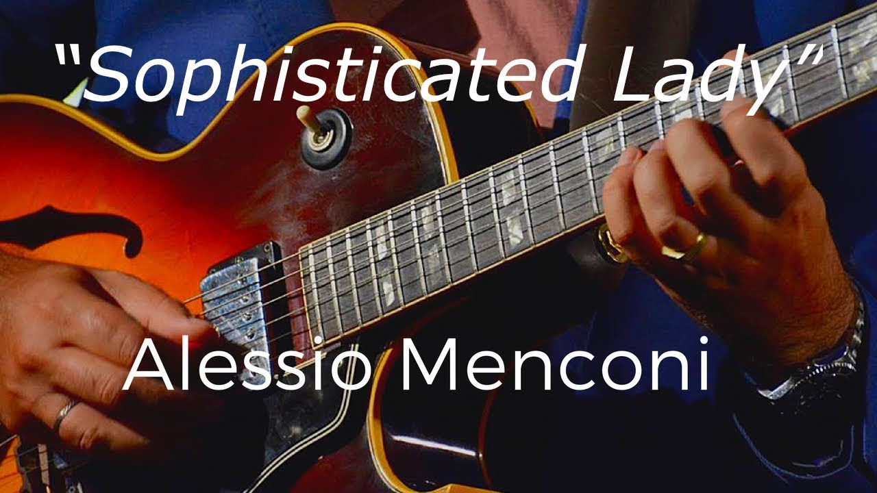 Sophisticated lady - Alessio Menconi