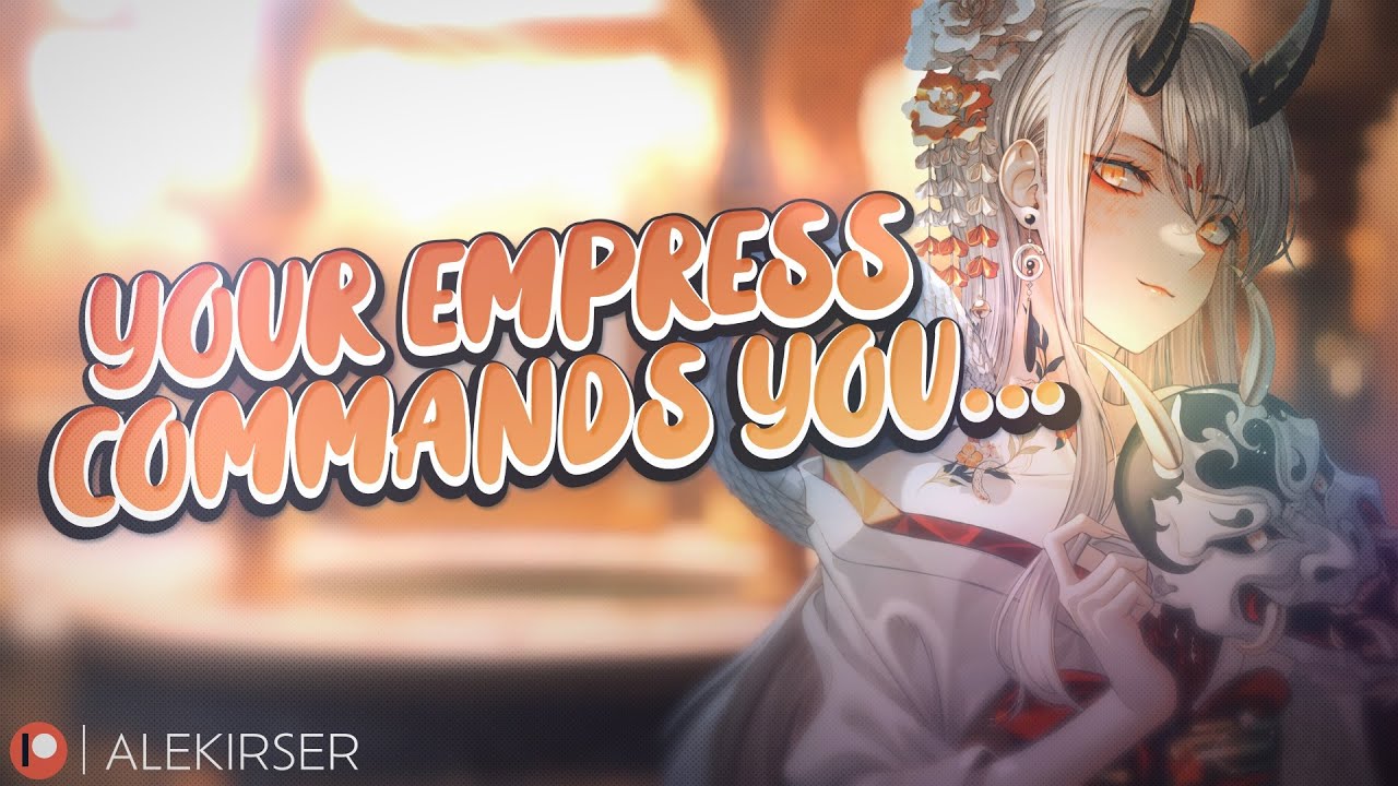 ASMR || “You Belong Here… With Me.” Yandere Empress Keeps You Under Her Protection!