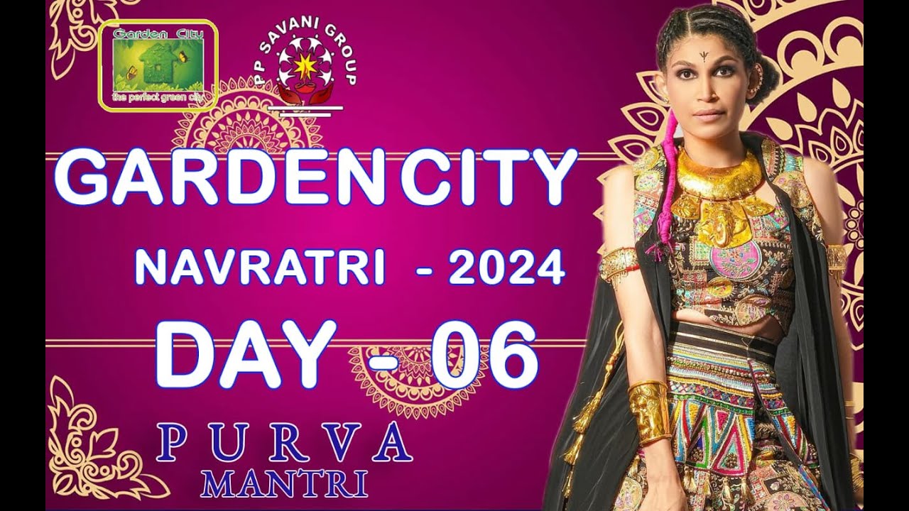 PURVA MANTRI LIVE 🔴 AT GARDEN CITY ANKLESHWAR 2024  | DAY - 6🌟 | GARDEN CITY ANKLESHWAR | GARBA HUB