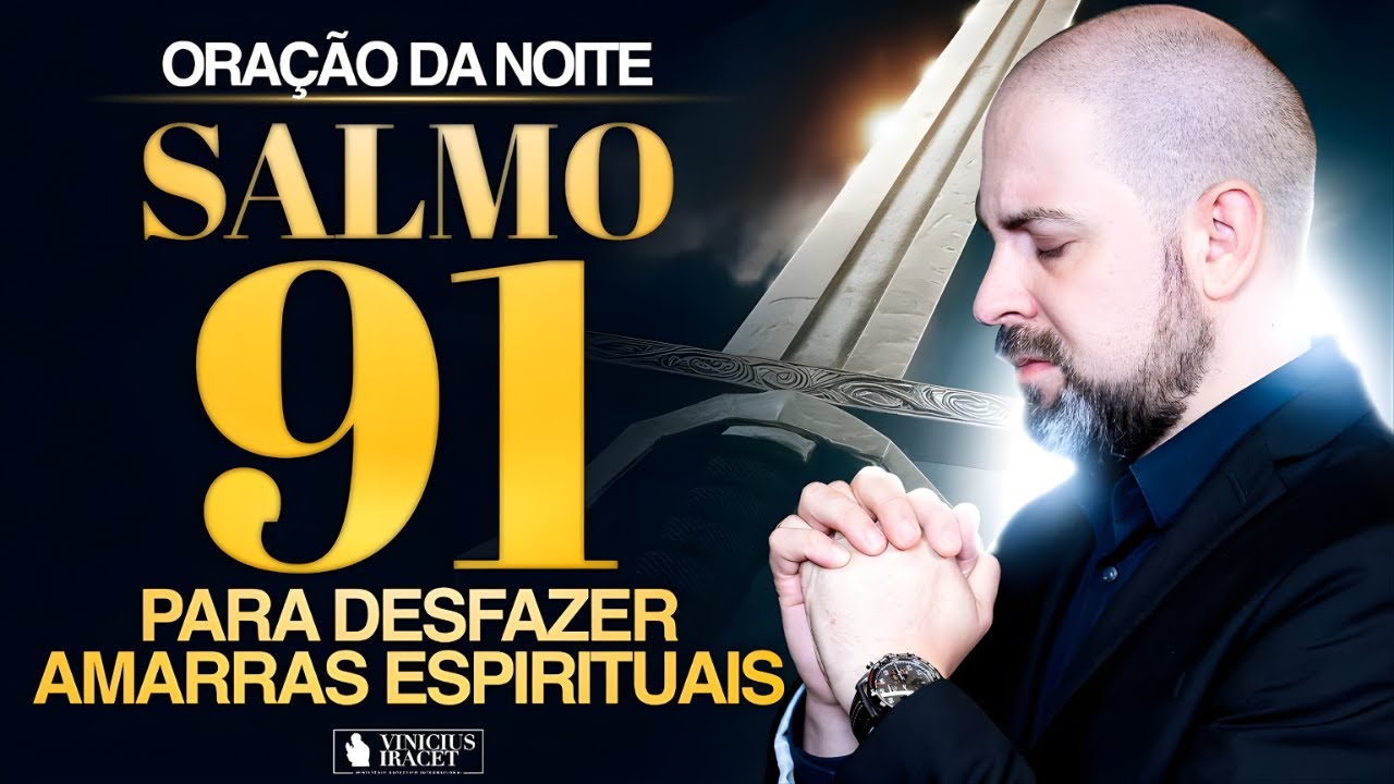 Oração do Salmo 91: 12 Dias de Clamor para Destravar seu Mês de FEVEREIRO