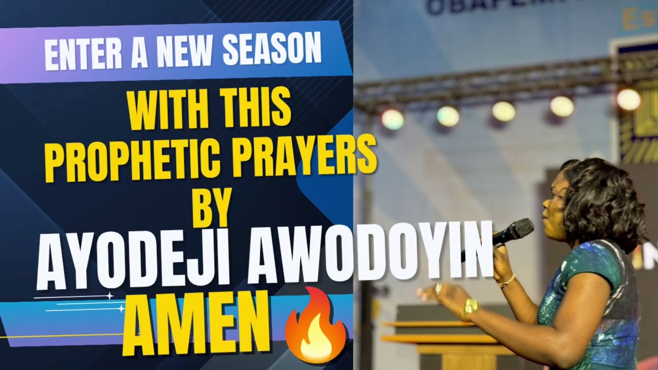 Your New Season begins now in Jesus name with Prophetic prayers with Ayodeji Awodoyin🔥