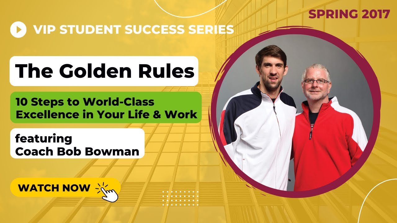 The Golden Rules with Coach Bob Bowman