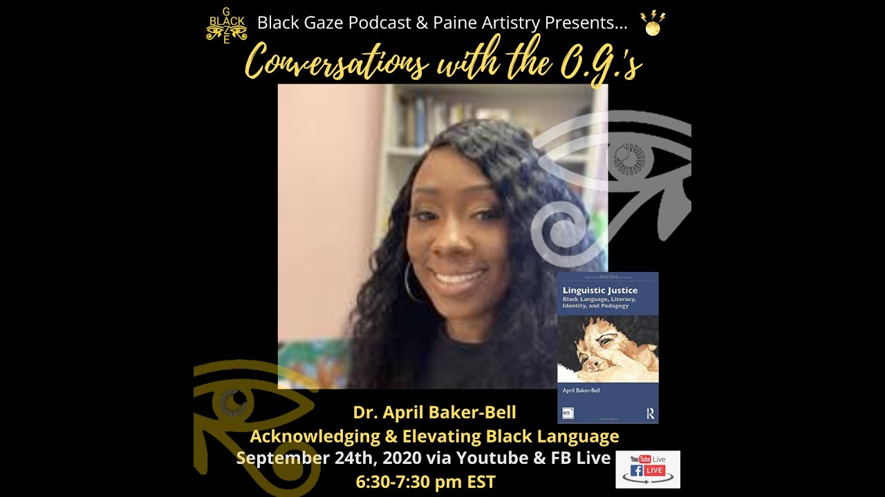 Black Gaze Podcast & Paine Artistry, Inc. Presents...Conversations with the O.G.'s