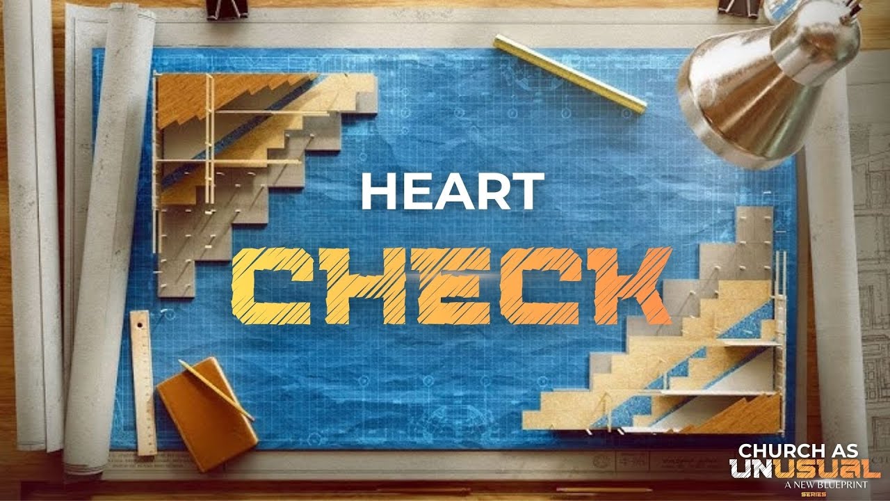 Heart Check | 2-08-26 | Church as Unusual Series | Rev. Reginald Wise