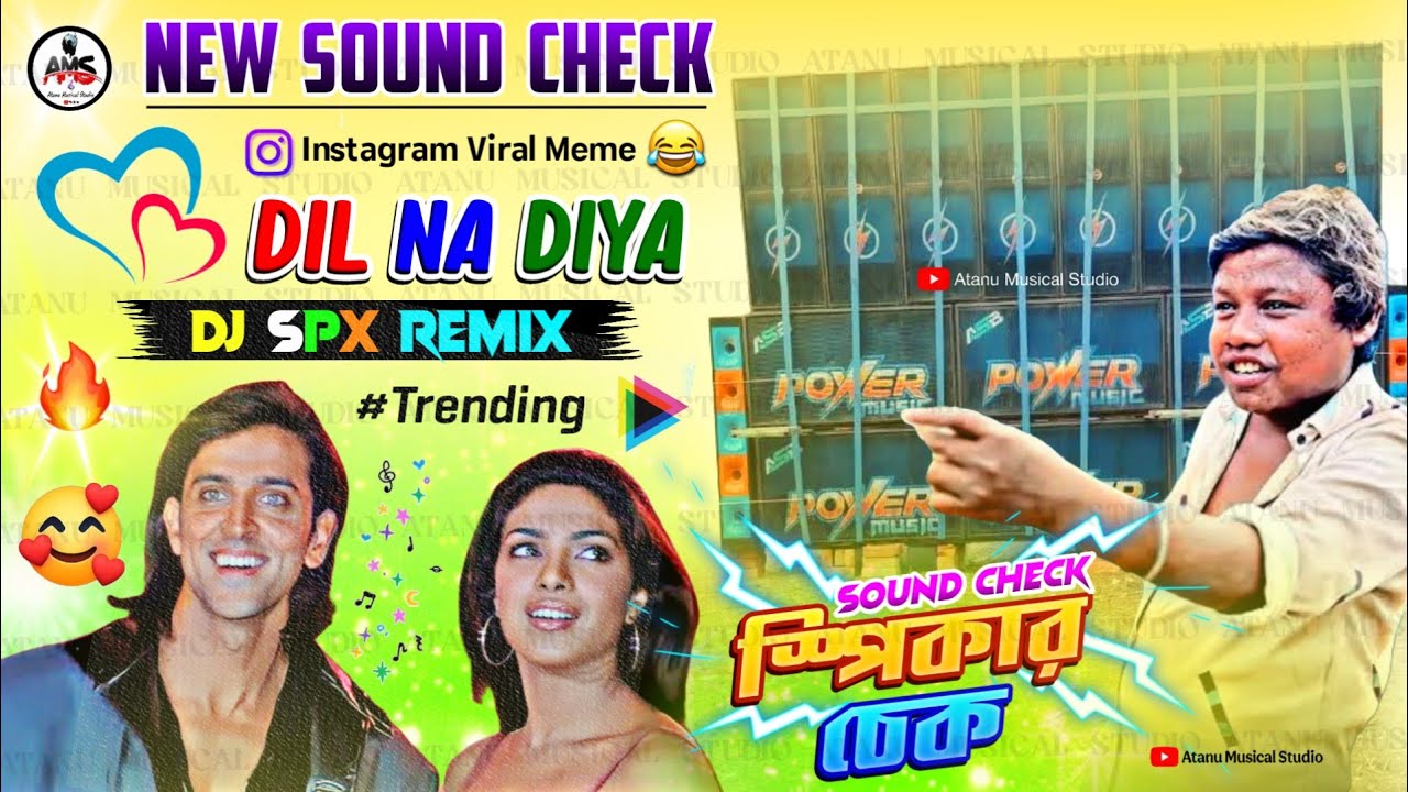 New Sound Check 😂 Dil Na Diya 💞 Dj Spx Remix 😱 Trending Instagram Viral Sound Check 🥵 Speaker Check