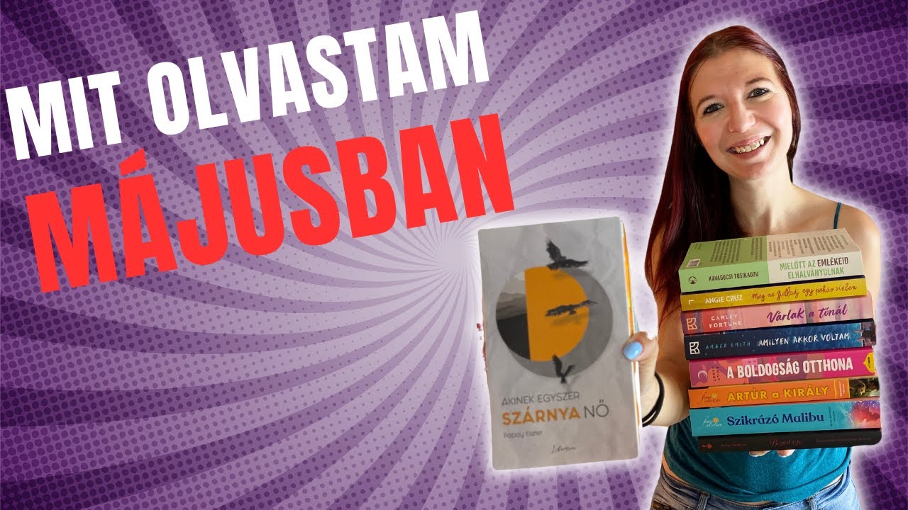 Mit olvastam májusban? [2024] #könyv #olvasás #boritoalatt