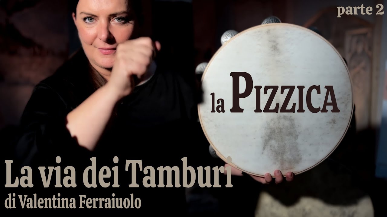 La Pizzica - LA VIA DEI TAMBURI  parte 2