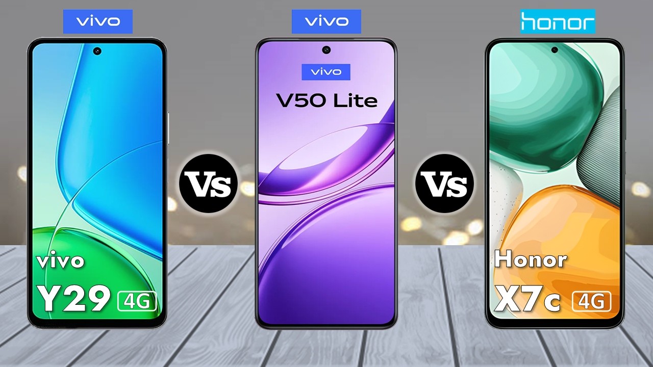 vivo Y29 4G Vs vivo V50 Lite 4G Vs Honor X7c 4G - Which is BEST For You ⚡