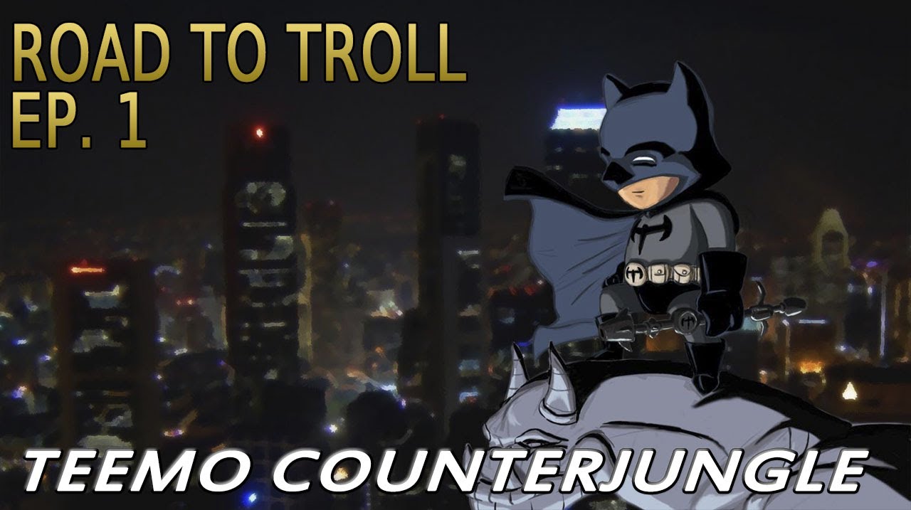 ROAD TO TROLL | EP 1 | TEEMO | Vuelve el trolleo de calidad !!