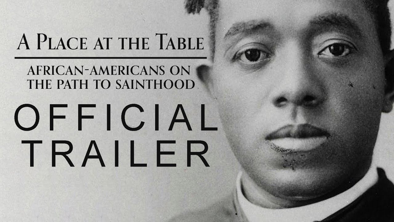 A Place at the Table: African-Americans on the Path to Sainthood--Official Trailer