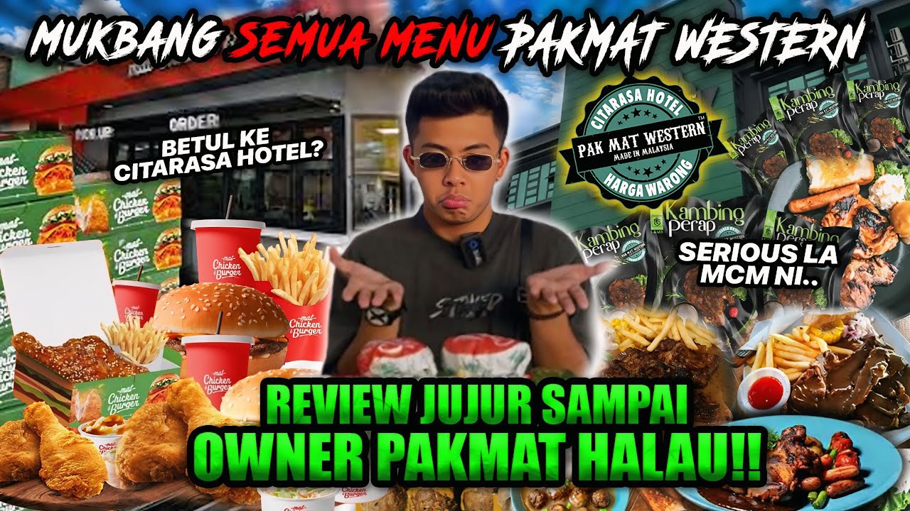 MUKBANG PAKMAT WESTERN BERAPIII!! REVIEW PALING JUJUR KENA HALAU DGN OWNER PAKMAT!!??