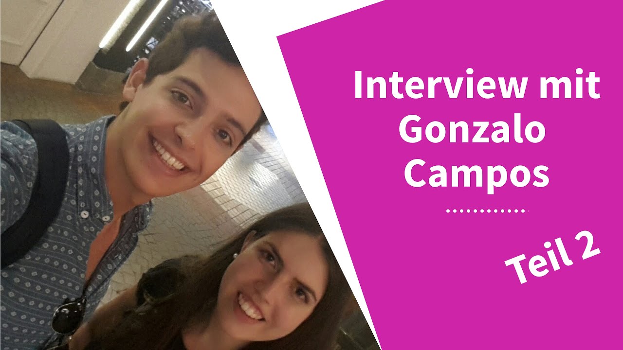 Gonzalo Campos | Interview Teil 2