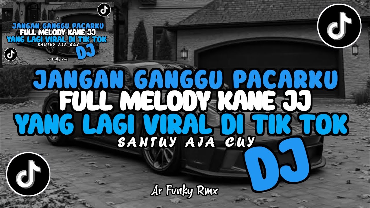 DJ JANGAN GANGGU PACARKU X MELODY KANE BREAKBEAT FULL FYP VIRAL