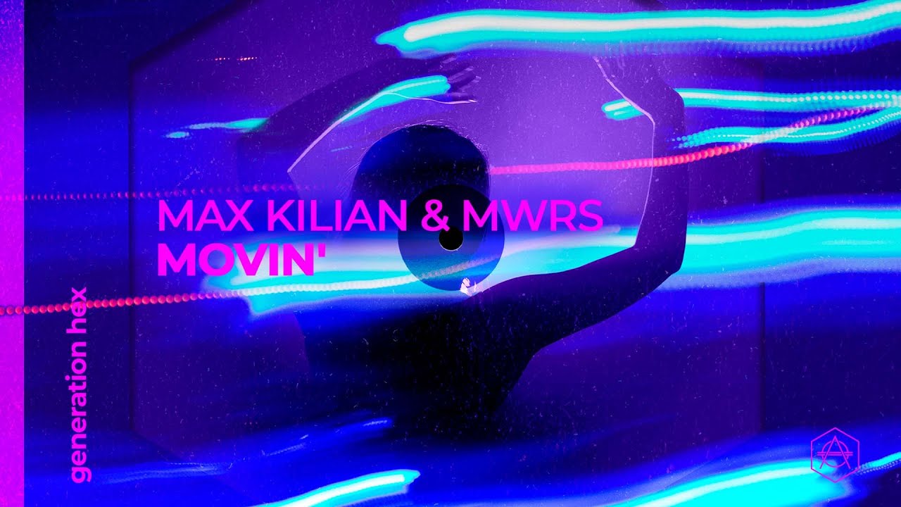 Max Kilian & MWRS - Movin' (Official Audio)