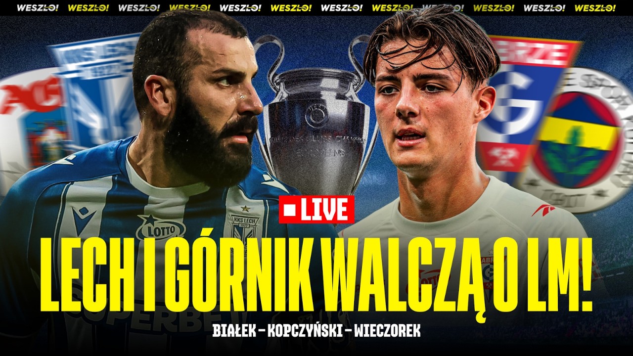 LIVE: LECH MUSI DOPIĄĆ SPRAWĘ. CZY G&Oacute;RNIK SPRAWI SENSACJĘ? WALKA O LIGĘ MISTRZ&Oacute;W!