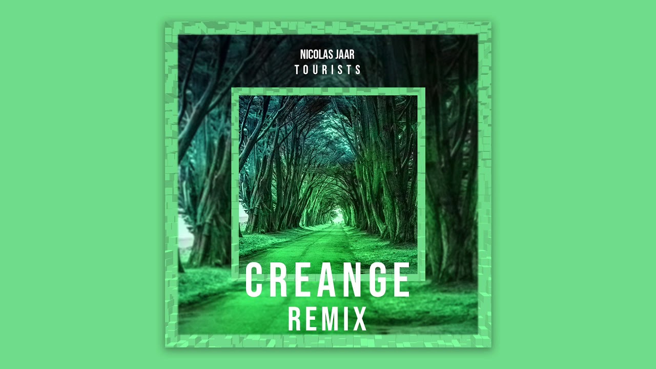 Nicolas Jaar - Tourists (Creange Remix)