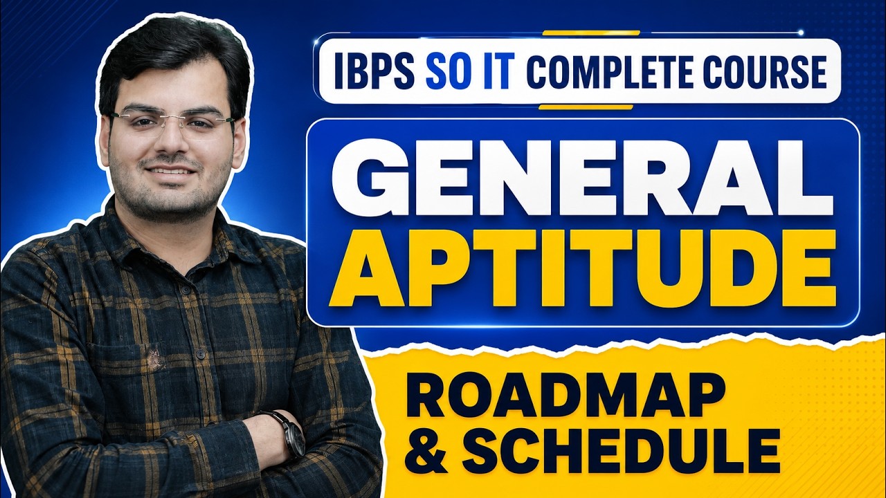 General Aptitude Roadmap and Schedule | IBPS SO IT complete course