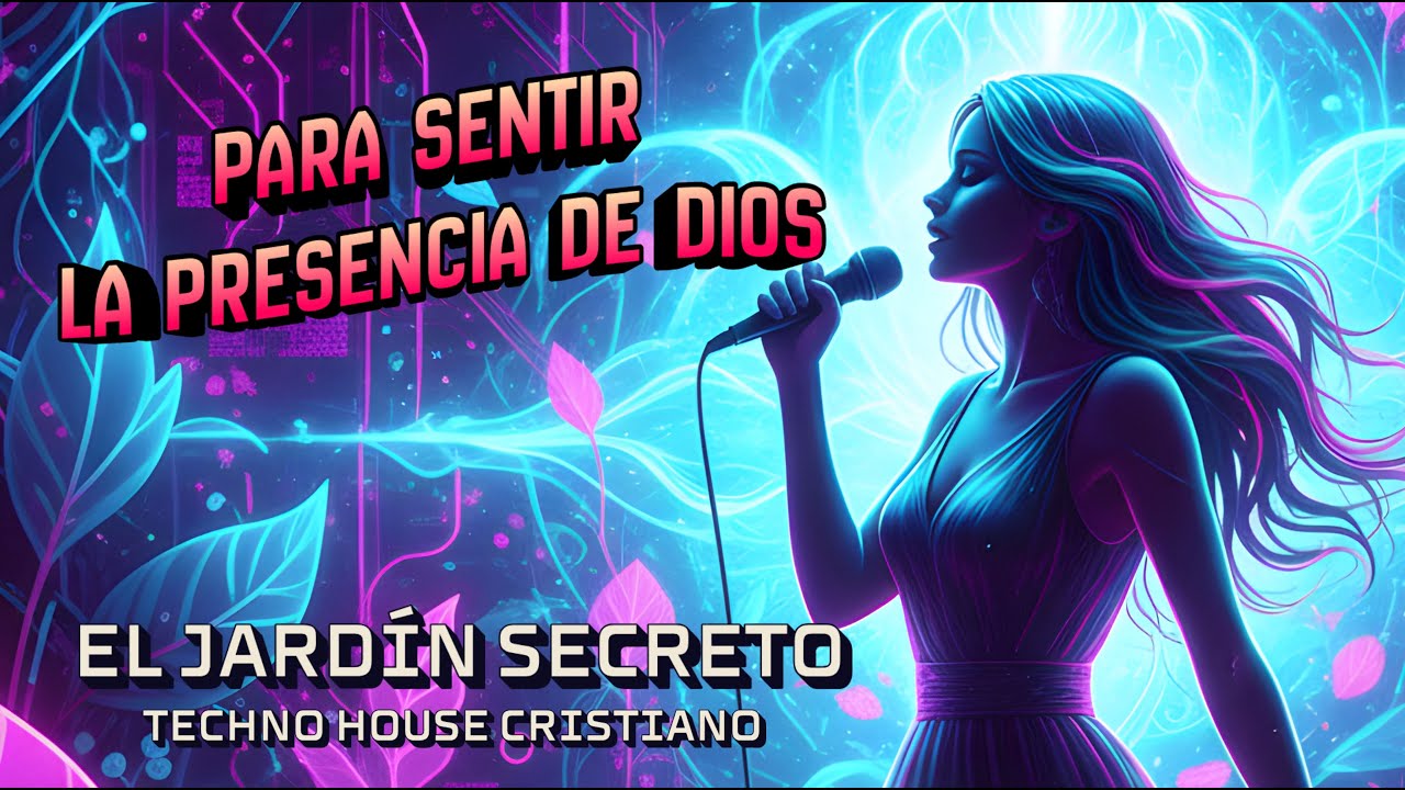 El Jardín Secreto ✨ Música Cristiana Electrónica | Encuentro Íntimo con Dios