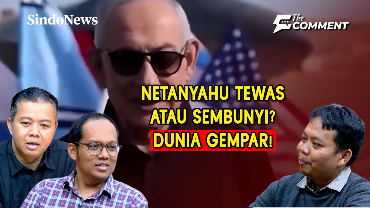 NETANYAHU TEWAS? Misteri 3 Hari Menghilang Usai Serangan Rudal Iran Terungkap! | The Comment