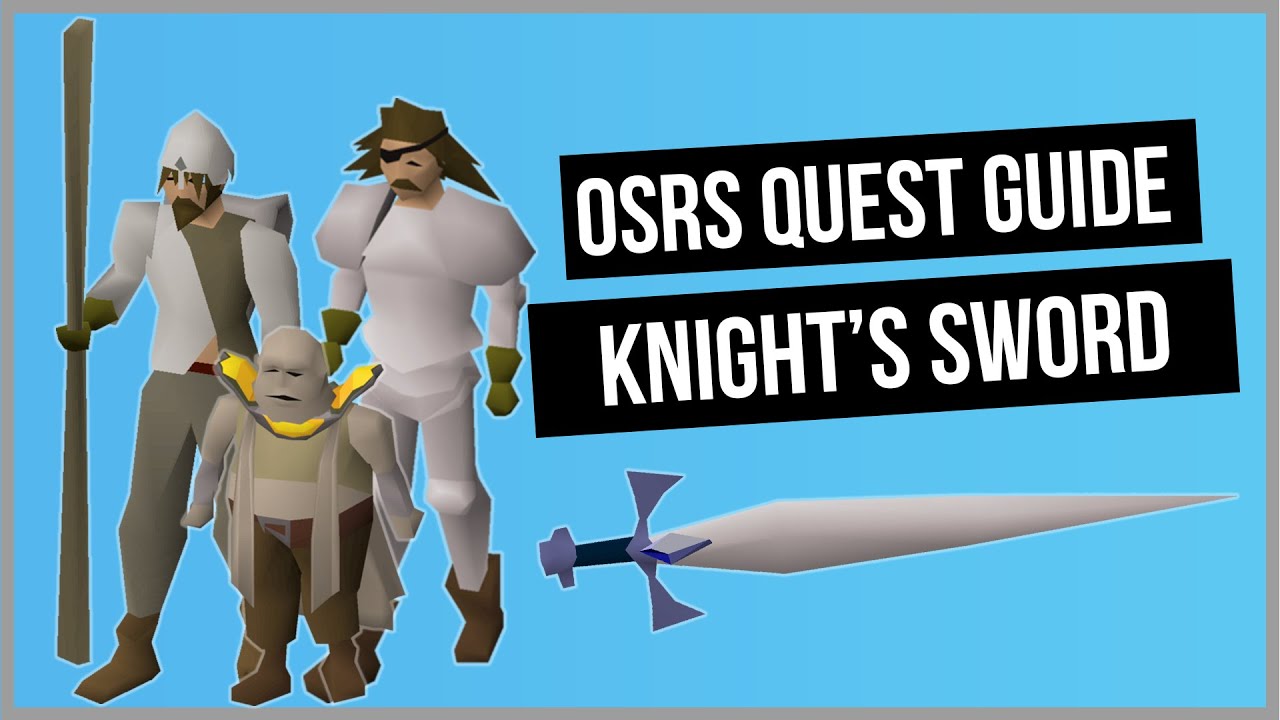 OSRS: Knight's Sword Quest Guide - Old School RuneScape