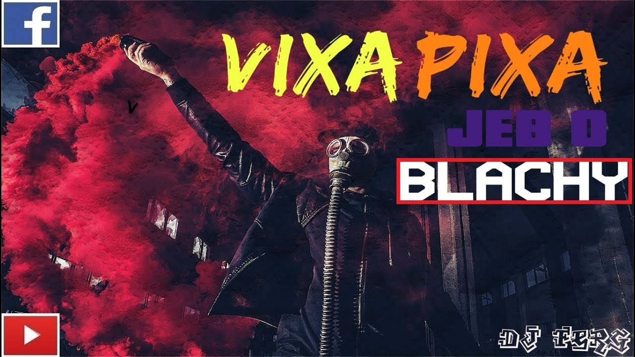 ❌ VIXA PIXA ❌ JEB O BLACHY 💥
