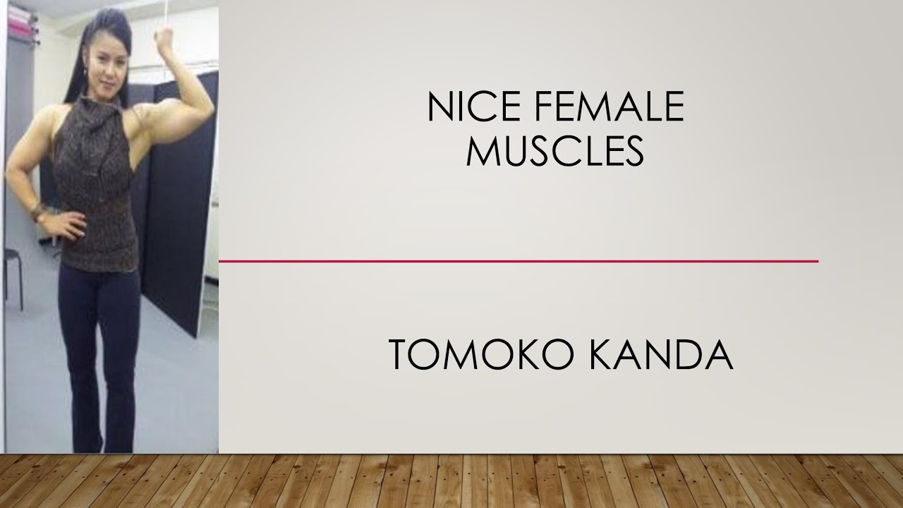 Nice Female Muscles - Tomoko Kanda - Part 02