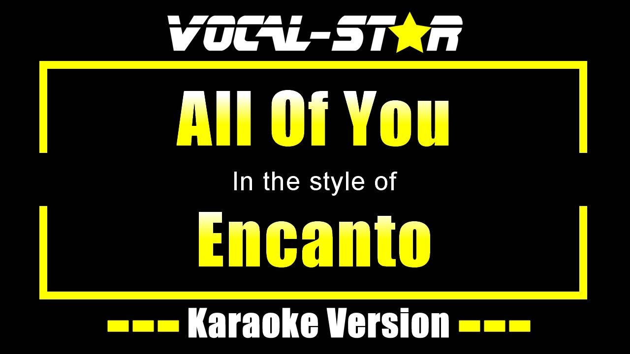 All Of You Karaoke | Encanto Karaoke Version